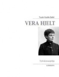 Vera Hjelt : työväensuojelija