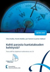 Kohti parasta kuntatalouden kehitystä? : kunta- ja palvelurakennusuudistus talouden näkökulmasta