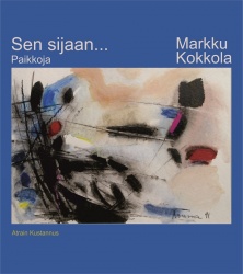 Sen sijaan... paikkoja