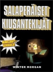 Salaperäiset kiusantekijät : Minecraft-seikkailu 2