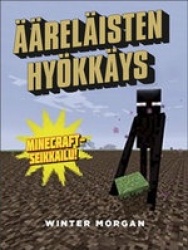 Ääreläisten hyökkäys : Minecraft-seikkailu 3