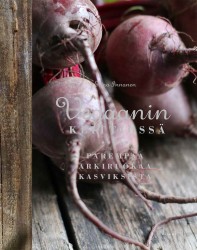 Vegaanin keittiössä : Parempaa arkiruokaa kasviksista - 5. juhlapainos