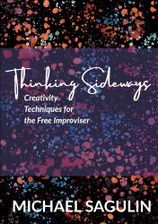 Thinking Sideways - Creativity Techniques for the Free Improviser