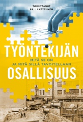 Työntekijän osallisuus : mitä edistetään, kun edistetään osallisuutta