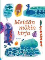 Meidän mökin kirja (täytettävä kirja)