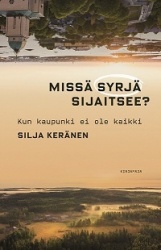 Missä syrjä sijaitsee? : kun kaupunki ei ole kaikki