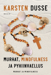 Murhat, mindfulness ja pyhiinvaellus