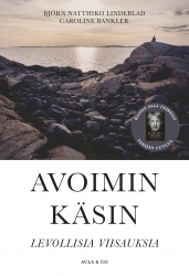Avoimin käsin : levollisia viisauksia