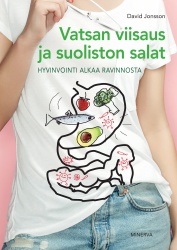 Vatsan viisaus ja suoliston salat : Hyvinvointi alkaa ravinnosta