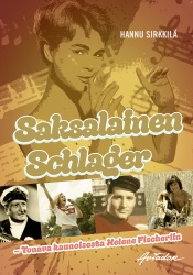 Saksalainen Schlager : Tonavan kaunoisesta Helene Fischeriin