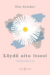Löydä aito itsesi -tehtäväkirja
