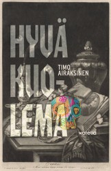 Hyvä kuolema : opas eläville