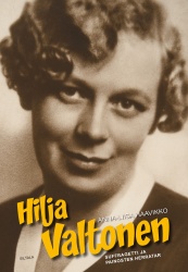 Hilja Valtonen : Suffragetti ja painosten herratar