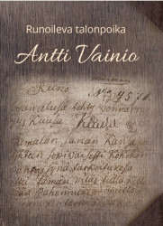 Runoileva talonpoika Antti Vainio