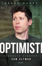 Optimisti : Tekoälyn pioneeri Sam Altman