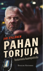 Pahan torjuja : Tositarinoita huumepoliisilta