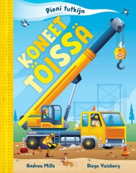 Koneet töissä - Pieni tutkija