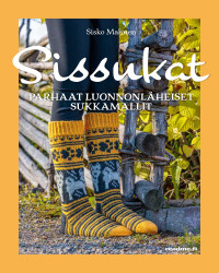 Sissukat - Parhaat luonnonläheiset sukkamallit
