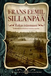 Rakas isänmaani : kosketuksia raskaitten vuosien varrelta