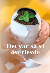 Det var så vi överlevde
