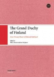 The Grand duchy of Finland : from princely power to national statehood