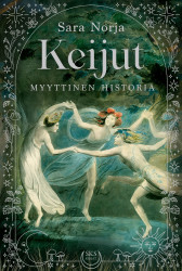 Keijut : Myyttinen historia