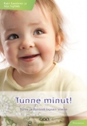 Tunne minut! - Turva ja tunteet lapsen silmin
