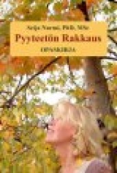 PYYTEETÖN RAKKAUS - opaskirja