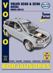 Volvo XC60 ja diesel 2003 - 2013 : korjausopas