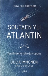 Soutaen yli Atlantin : tavoitteena toivo ja vapaus