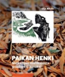 Paikan henki. Matkailijan mielikuvasta graafiseksi kuvaksi