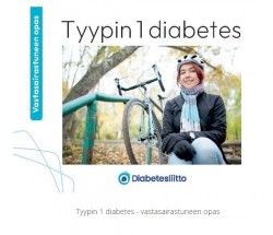Tyypin 1 diabetes : vastasairastuneen opas
