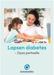 Lapsen diabetes : opas perheelle