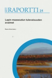 Lapin maaseudun tulevaisuuden avaimet  MTT Raportti 25