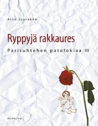 Ryppyjä rakkaures - parisuhteen patolokiaa 3