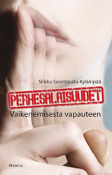Perhesalaisuudet : vaikenemisesta vapauteen