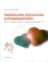 Rakkauren kipunoota pohojalaasittain : parisuhtehen patolokiaa 2