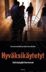 Hyväksikäytetyt : selviytyjät kertovat