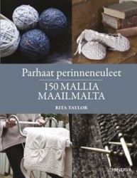 Parhaat perinneneuleet : 150 mallia maailmalta