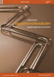 Aikuisten oppimisvaikeuksien psykologinen arviointi