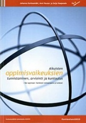 Aikuisten oppimisvaikeuksien tunnistaminen, arviointi ja kuntoutus - Opi oppimaan -hankkeen toimeenpano jatulokset