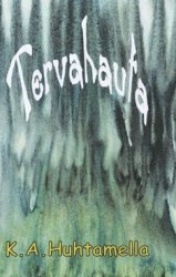 Tervahauta : romaani