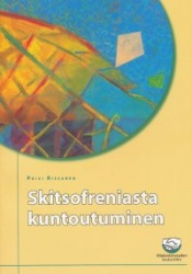 SKITSOFRENIASTA KUNTOUTUMINEN
