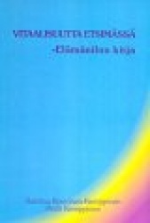 VITAALISUUTTA ETSIMÄSSÄ-Elämänilon kirja