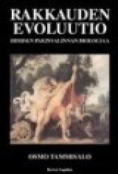 Rakkauden evoluutio: ihmisen parinvalinnan biologiaa