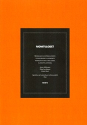 Monituloiset : korkeakouluopiskelijoiden tulonlähteet ja kokemus toimeentulosta erilaisissa elämäntilanteissa