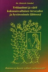 Yrttiuutteet ja värit kokonaisvaltaisen terveyden ja hyvinvoinnin lähteenä