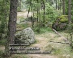 Mennään metsään (selkokirja) : tunnelmakuvia suomalaisesta metsästä