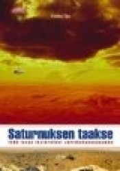 SATURNUKSEN TAAKSE 1990-luvun löytöretket aurinkokunnassamme