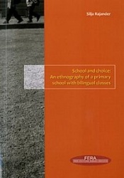 School and choice - an ethnography of a primary school with bilingual classes